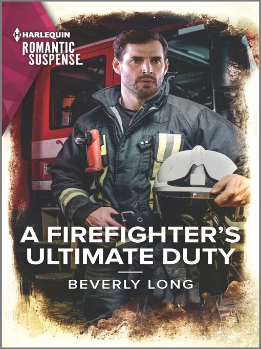 Title details for A Firefighter's Ultimate Duty by Beverly Long - Available